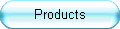 Products.gif (1175 bytes)